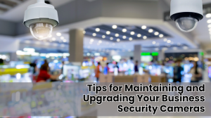 Business Security Camera Tips Business Security Camera Tips
